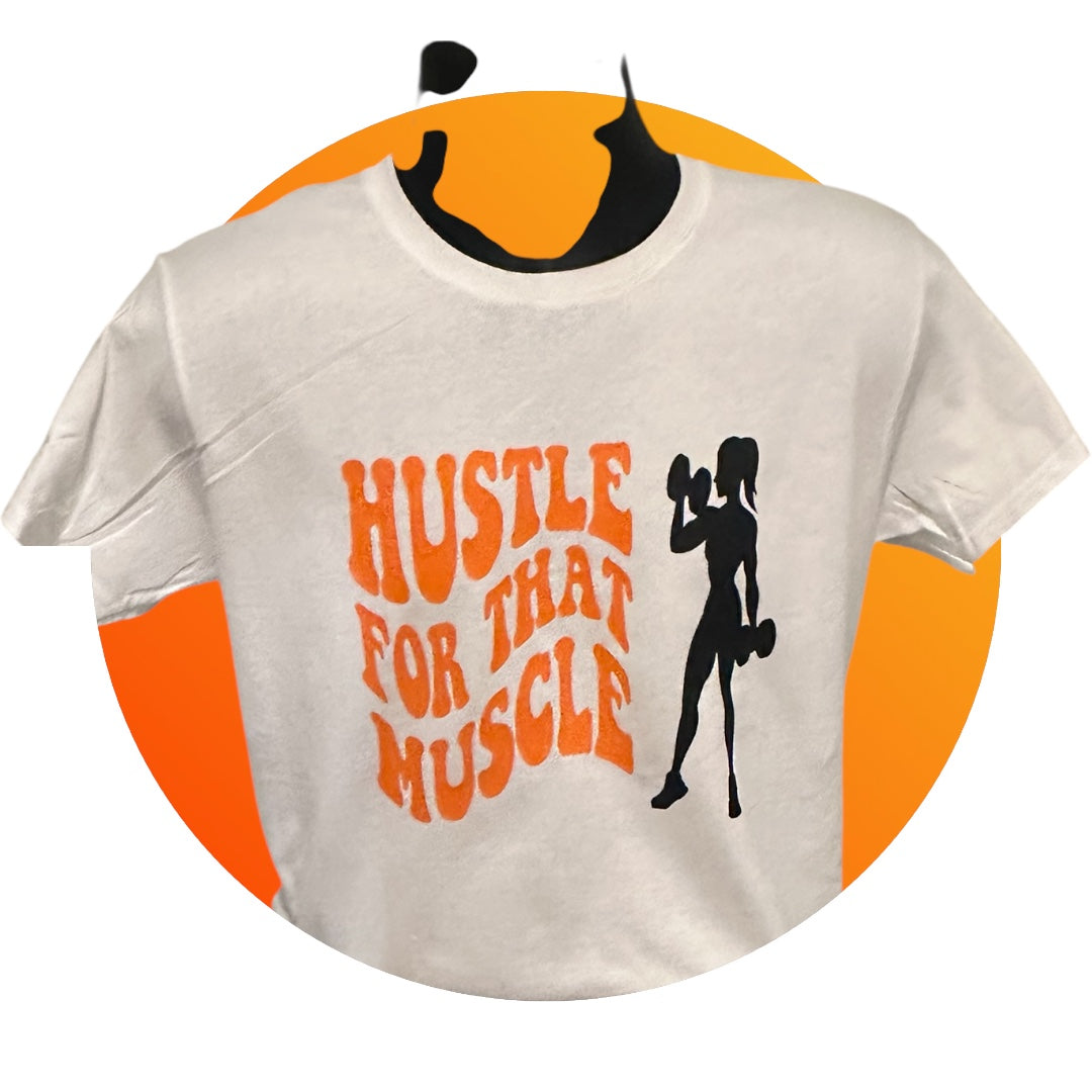 Hustle for that Muscle